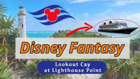 Disney Fantasy Cruise Adventure: Lighthouse Point & Castaway Cay