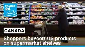 Canadians fight back Trump tariffs: Shoppers boycott US products on supermarket shelves