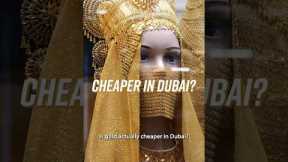 Is Gold Cheaper in Dubai?