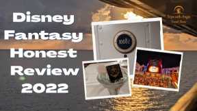 Disney Fantasy Honest Review:  Disney Cruise 2022
