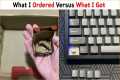 “What I Ordered Versus What I Got” -
