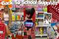 BACK TO SCHOOL SUPPLIES SHOPPING +