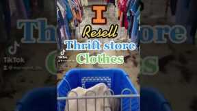 I RESELL THRIFTED CLOTHES!