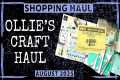 Ollie’s Craft Haul: $1 American