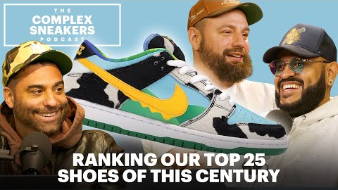 Ranking Our Top 25 Shoes Of This Century | The Complex Sneakers Podcast