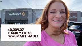 $2,024.07 FAMILY OF 13 WALMART HAUL! 
