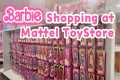 NEW!!! BARBIE SHOPPING at THE MATTEL