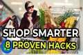 How to Shop Smarter: 8 Proven