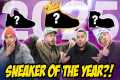 2025 SNEAKER OF THE YEAR DEBATE!