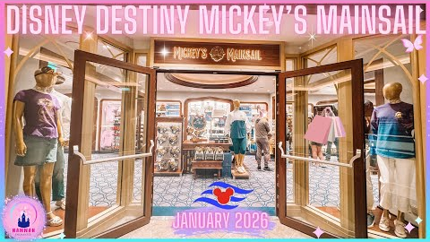 Disney Destiny Cruise Ship Mickey's Mainsail Shop Tour Vlog Come Shop With Me New Merch January 2026