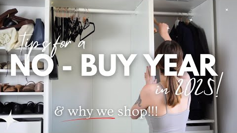 ADDICTED TO SHOPPING?? How to do a No Buy (or Low Buy) in 2025 | NEW Tips I haven't shared before
