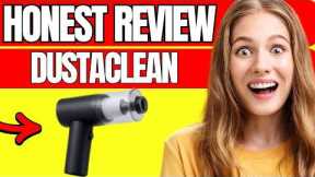 🔥 DUSTACLEAN VACUUM REVIEW – ALERT! DUSTACLEAN AMAZON REVIEWS! DOES IT REALLY WORK OR FAKE?