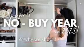 ADDICTED TO SHOPPING?? How to do a No Buy (or Low Buy) in 2025 | NEW Tips I haven't shared before