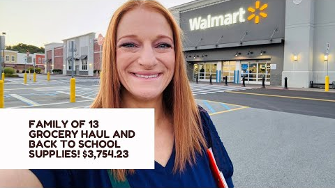 FAMILY OF 13 GROCERY HAUL AND BACK TO SCHOOL SHOPPING! $3,754.23